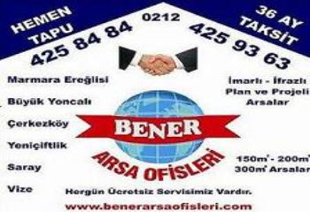 BENER ARSA OFİSLERİNDE 36 AY TAKSİTLİ İMARLI ARSALAR