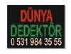 DEDEKTÖR MERKEZİ-ÜMRANİYE-DÜNYA DEDEKTÖR