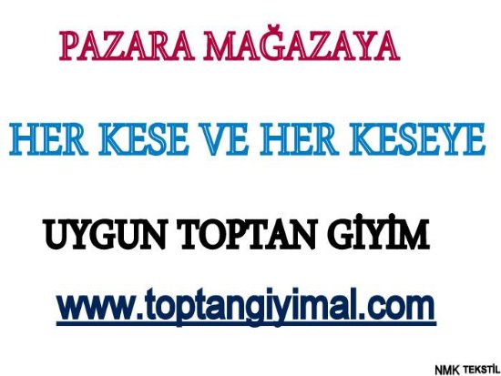 İMALATIMIZIN DÖKMELIK UCUZ GİYİMLERİ 